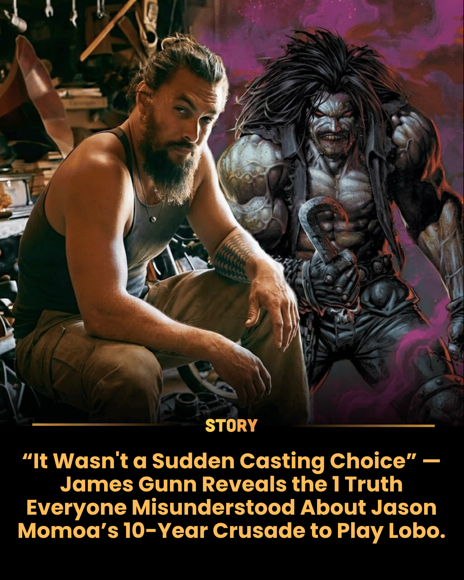 “It Wasn’t a Sudden Casting Choice” — James Gunn Reveals the 1 Truth Everyone Misunderstood About Jason Momoa’s 10-Year Crusade to Play Lobo.