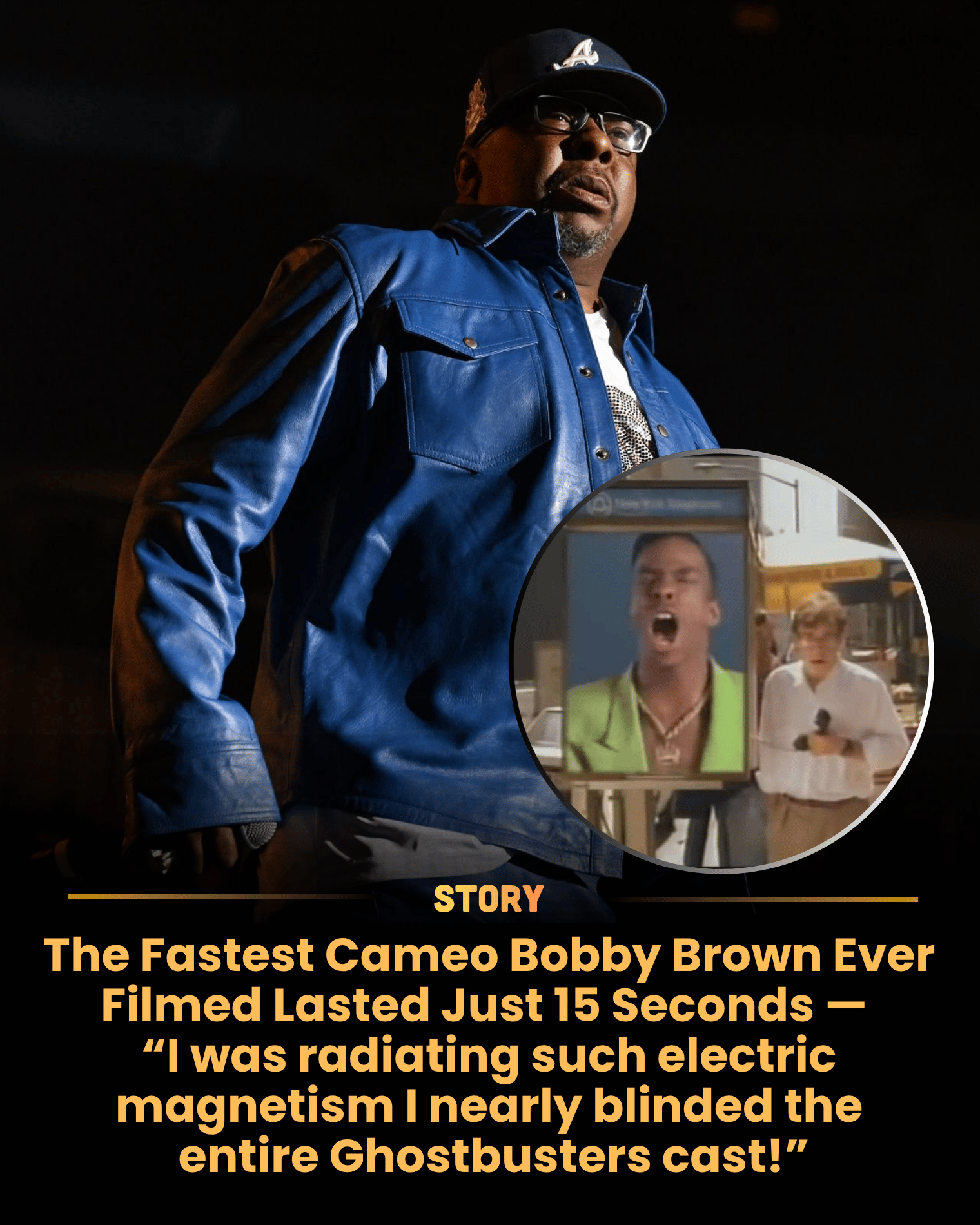 The Fastest Cameo Bobby Brown Ever Filmed Lasted Just 15 Seconds — “I was radiating such electric magnetism I nearly blinded the entire Ghostbusters cast!”