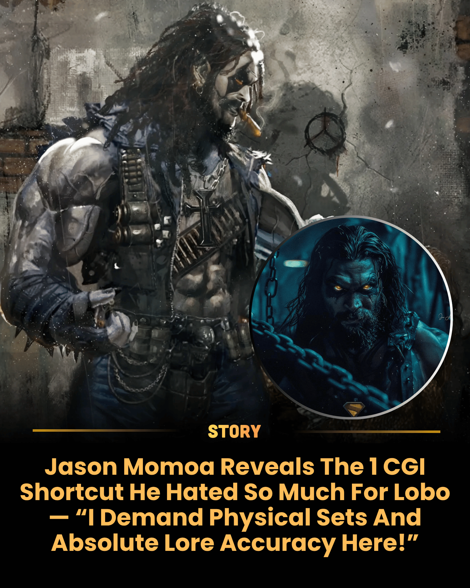 Jason Momoa Reveals The 1 CGI Shortcut He Hated So Much For Lobo — “I Demand Physical Sets And Absolute Lore Accuracy Here!”