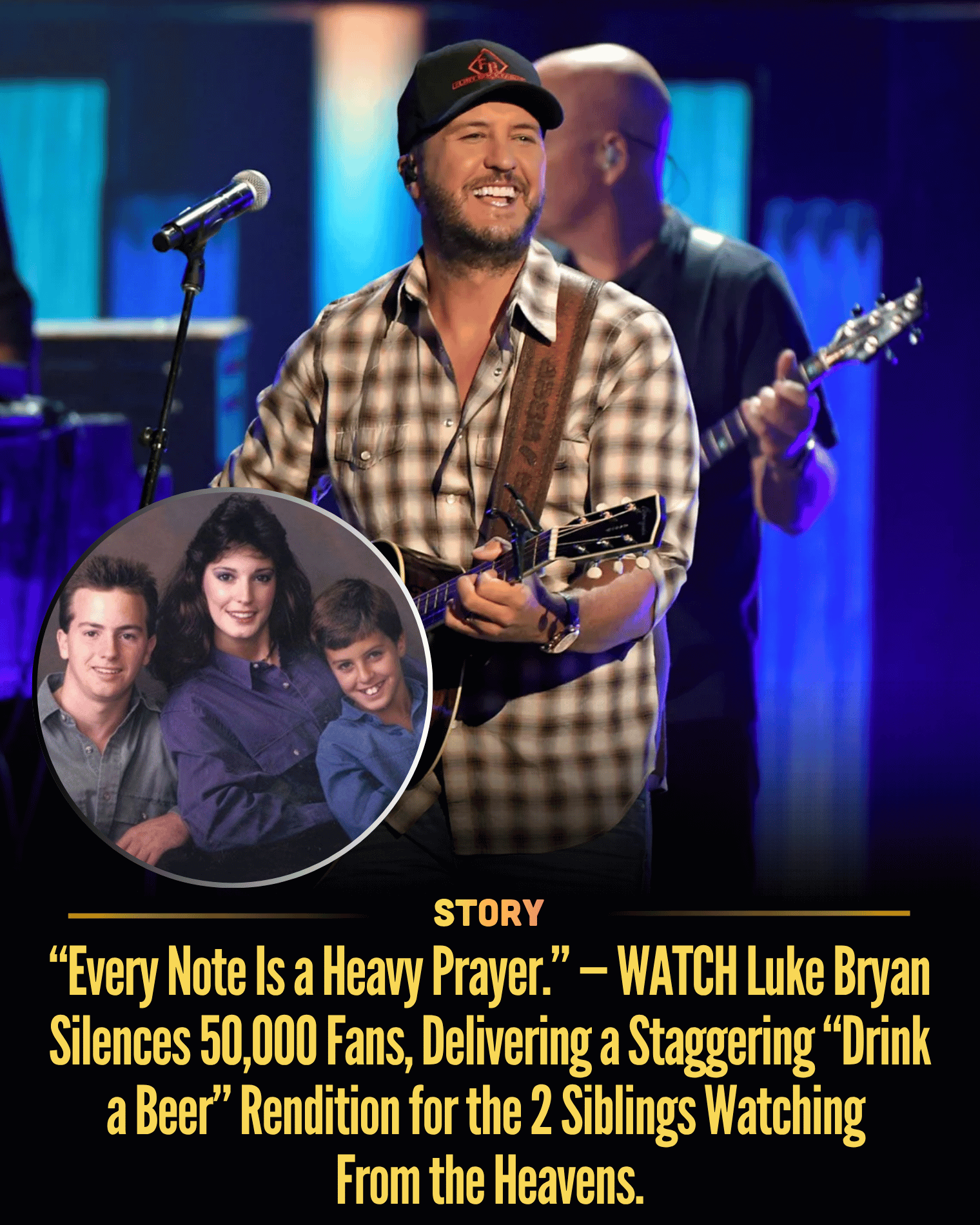 “Every Note Is a Heavy Prayer.” — WATCH Luke Bryan Silences 50,000 Fans, Delivering a Staggering “Drink a Beer” Rendition for the 2 Siblings Watching From the Heavens.