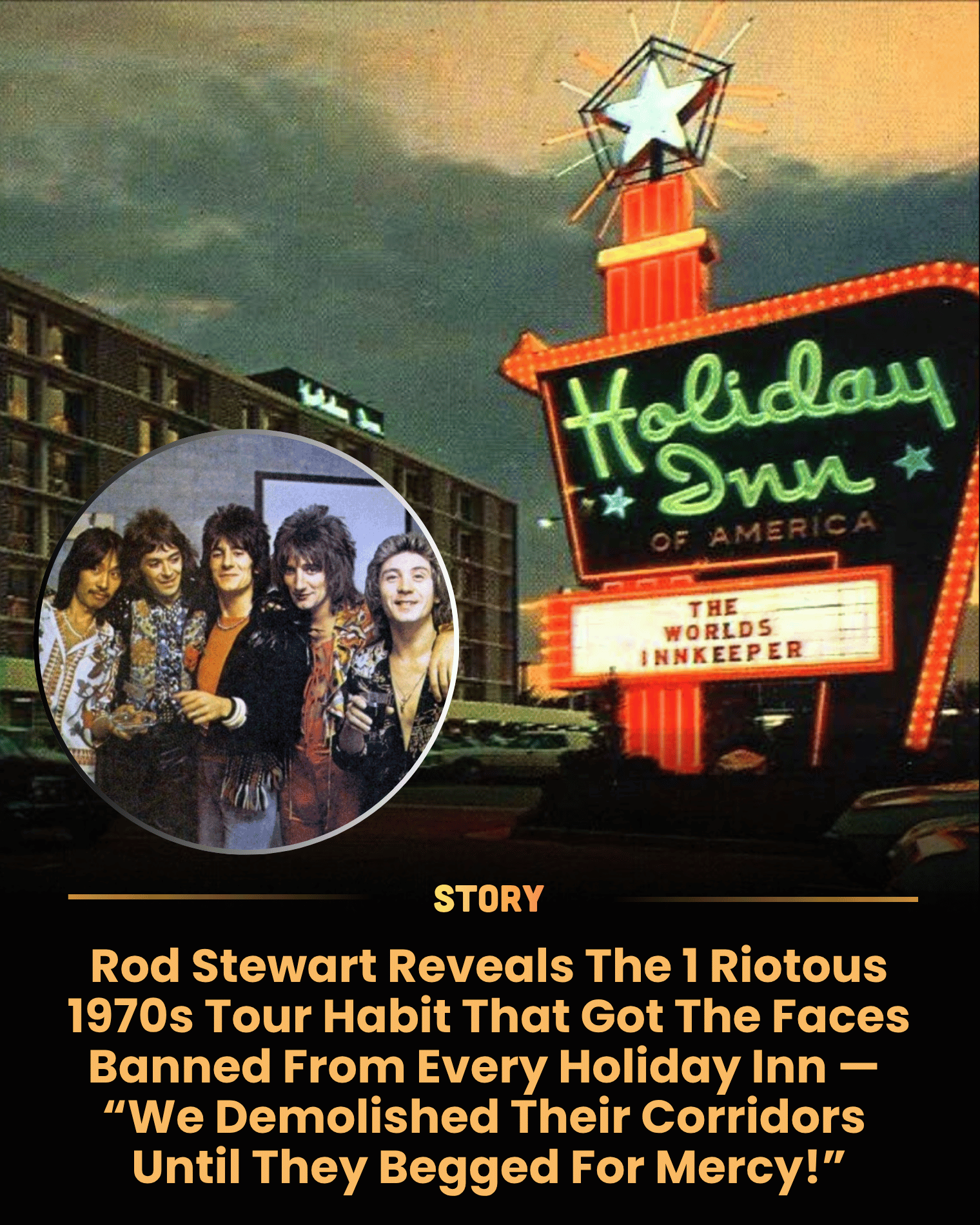 Rod Stewart Reveals The 1 Riotous 1970s Tour Habit That Got The Faces Banned From Every Holiday Inn — “We Demolished Their Corridors Until They Begged For Mercy!”