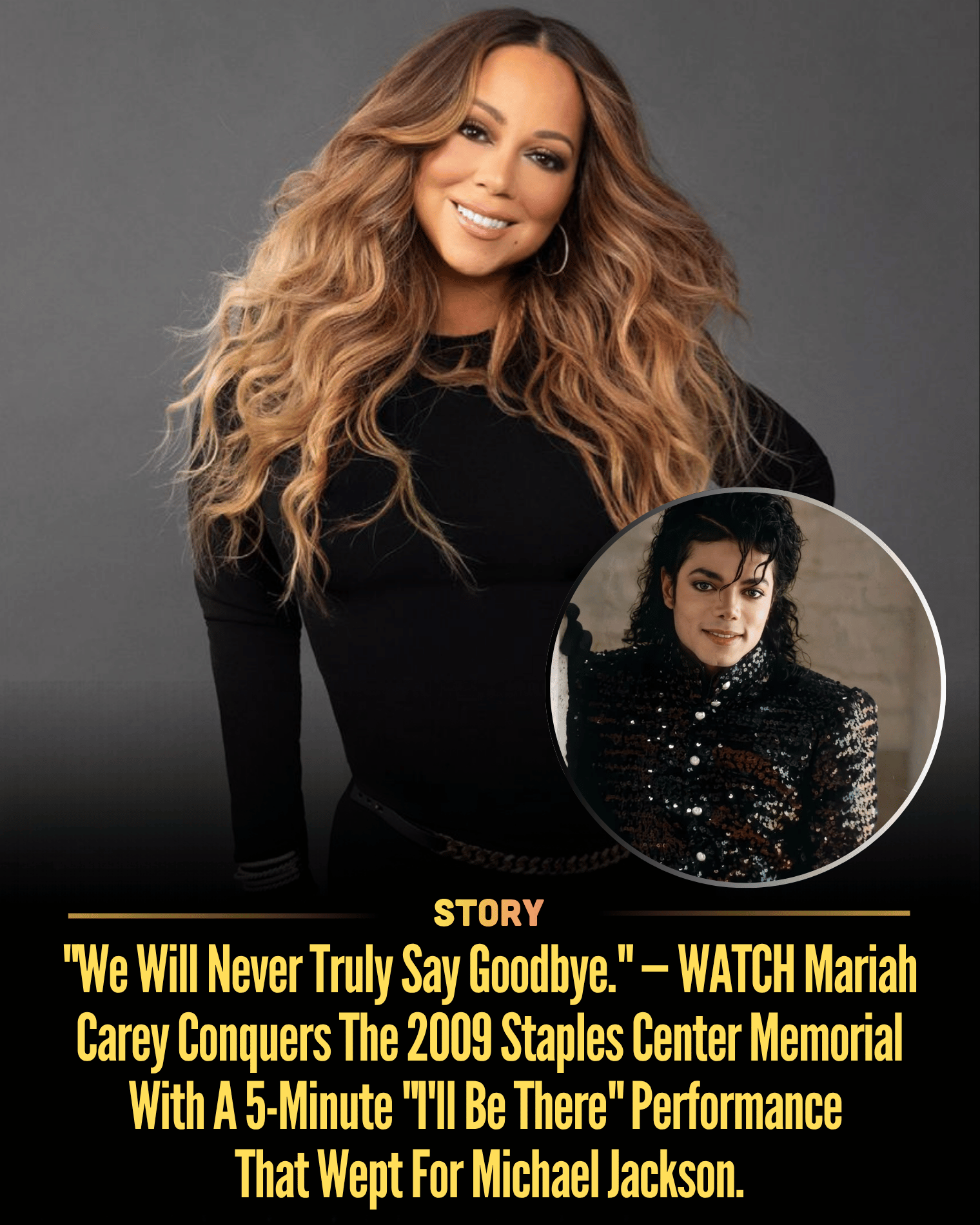 “We Will Never Truly Say Goodbye.” — WATCH Mariah Carey Conquers The 2009 Staples Center Memorial With A 5-Minute “I’ll Be There” Performance That Wept For Michael Jackson.