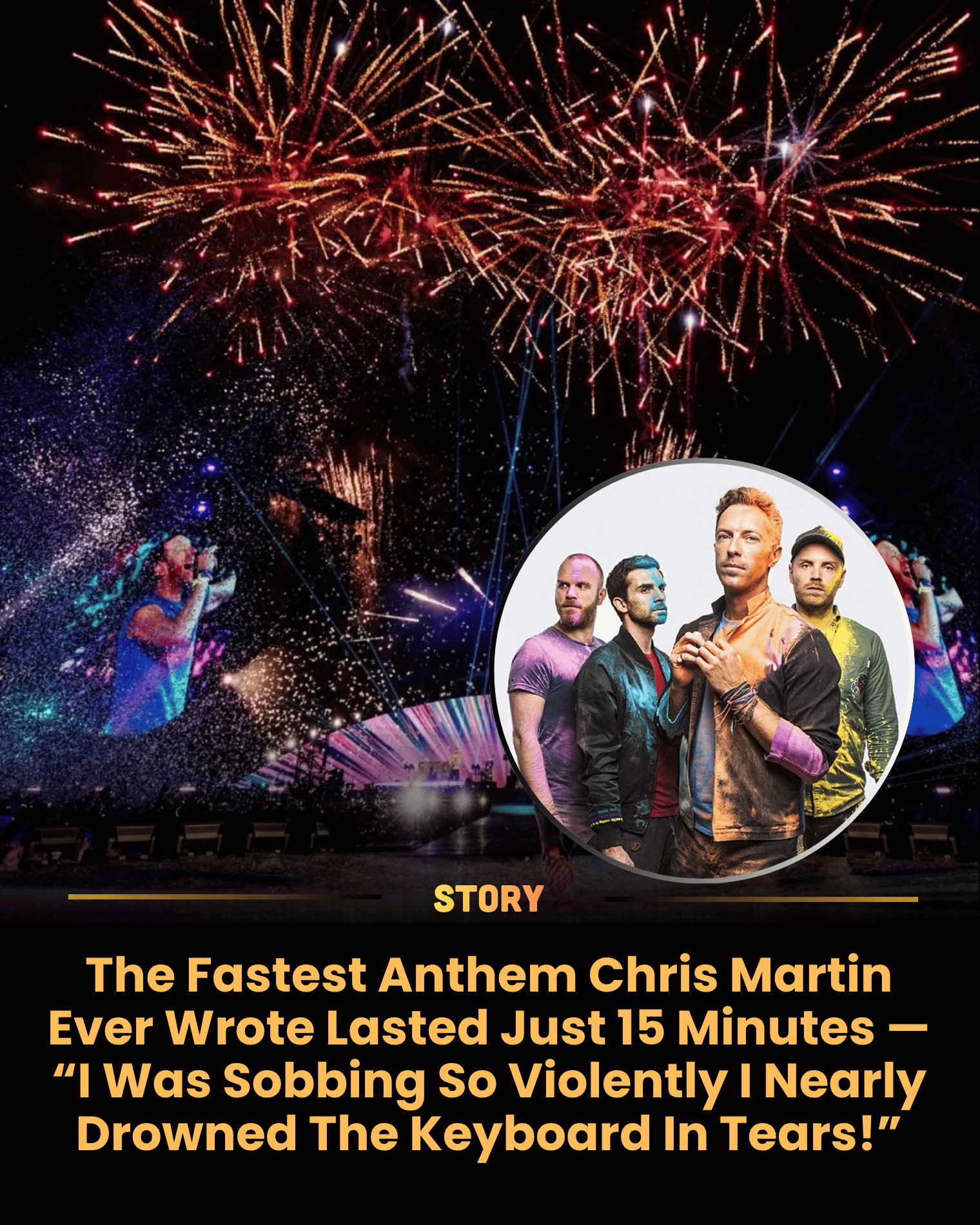 The Fastest Anthem Chris Martin Ever Wrote Lasted Just 15 Minutes — “I Was Sobbing So Violently I Nearly Drowned The Keyboard In Tears!”