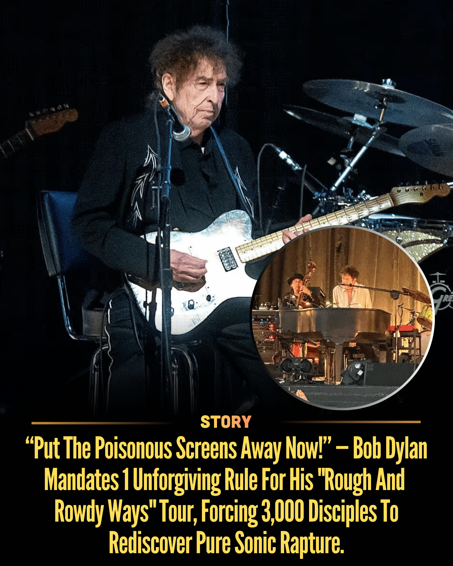 “Put The Poisonous Screens Away Now!” — Bob Dylan Mandates 1 Unforgiving Rule For His “Rough And Rowdy Ways” Tour, Forcing 3,000 Disciples To Rediscover Pure Sonic Rapture.