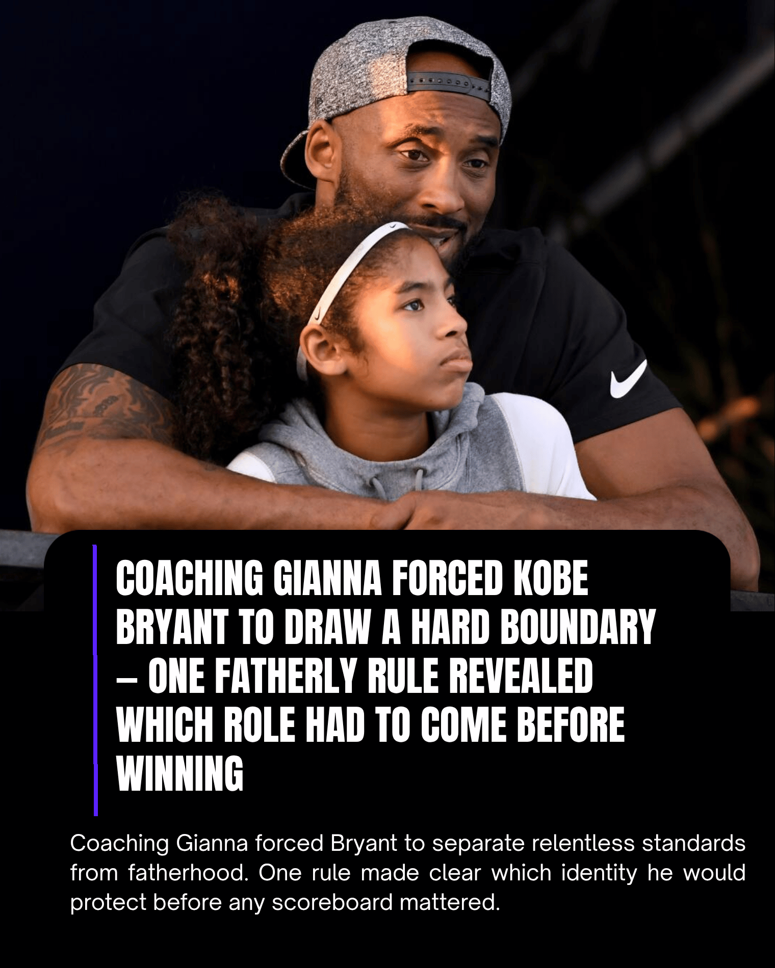 Coaching Gianna Forced Kobe Bryant to Draw a Hard Boundary — One Fatherly Rule Revealed Which Role Had to Come Before Winning