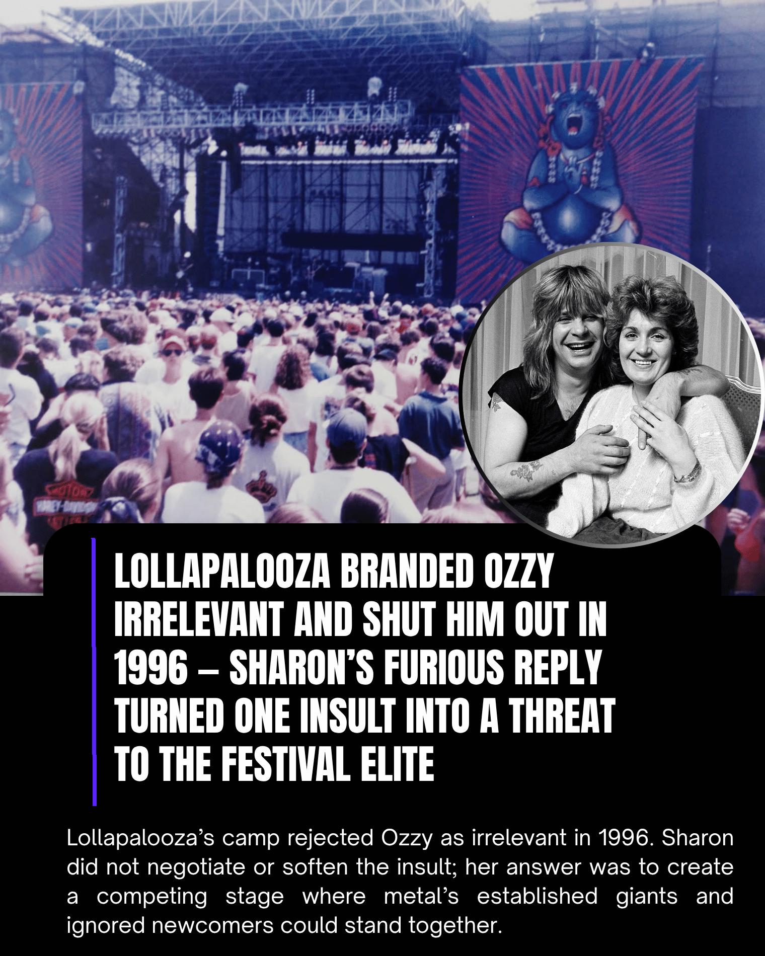 Lollapalooza Branded Ozzy Irrelevant and Shut Him Out in 1996 — Sharon’s Furious Reply Turned One Insult Into a Threat to the Festival Elite