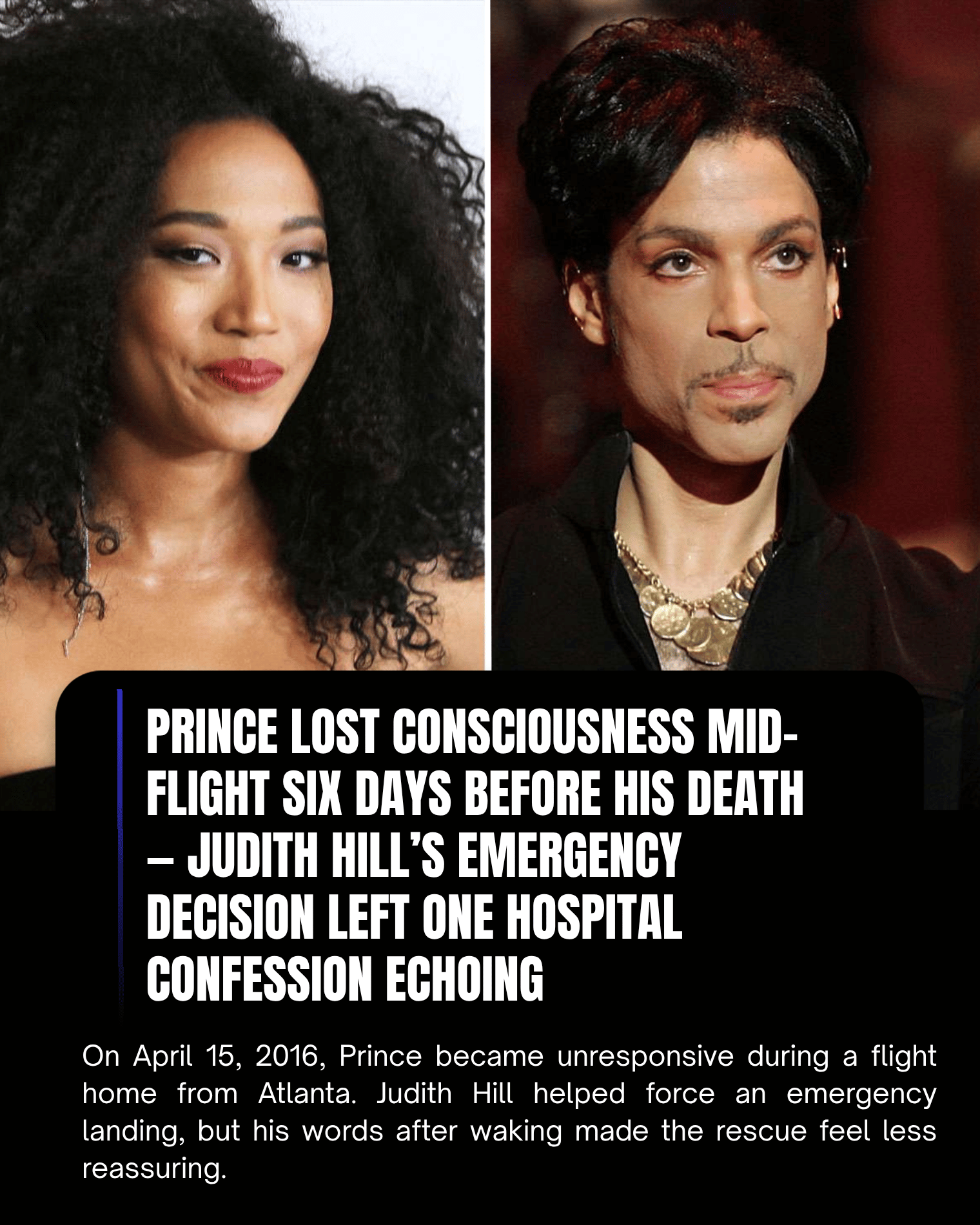 Prince Lost Consciousness Mid-Flight Six Days Before His Death — Judith Hill’s Emergency Decision Left One Hospital Confession Echoing.