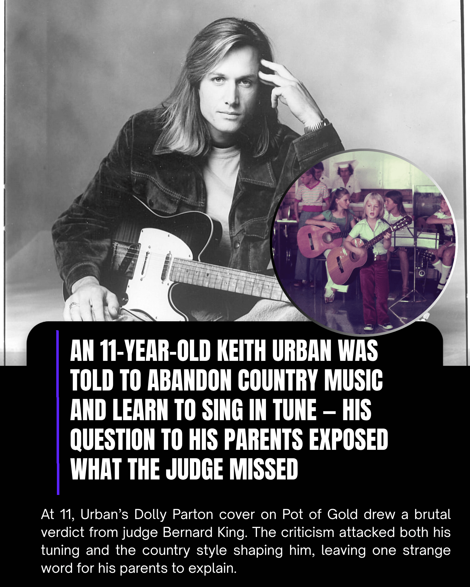 An 11-Year-Old Keith Urban Was Told to Abandon Country Music and Learn to Sing in Tune — His Question to His Parents Exposed What the Judge Missed.